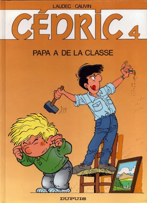 Couverture de l'album Cédric Tome 4 Papa a de la classe