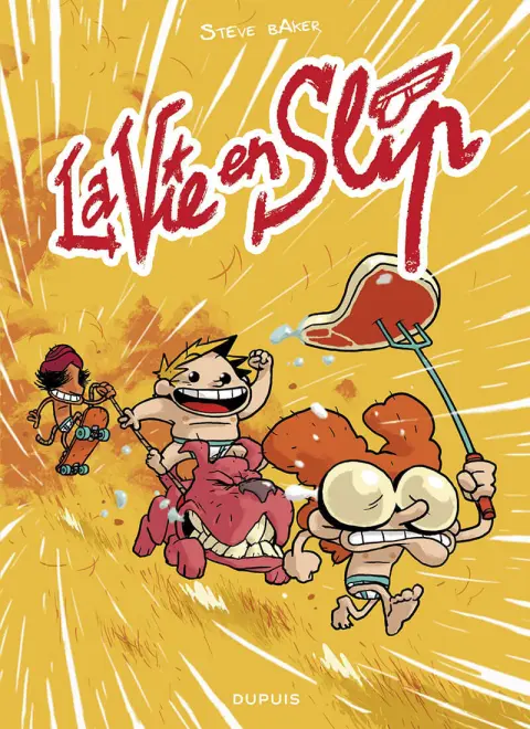 La Vie en slip Tome 1