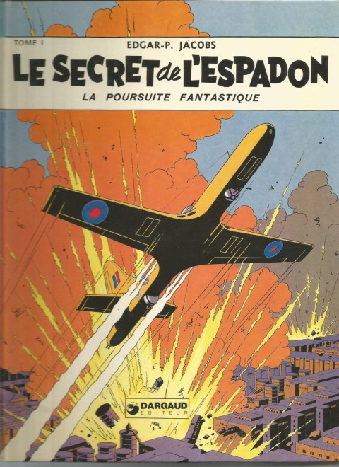 Couverture de l'album Blake et Mortimer Tome 1 Le Secret de l'Espadon - Tome I - La Poursuite fantastique