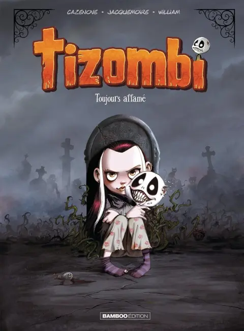 Tizombi Tome 1 Toujours affamé