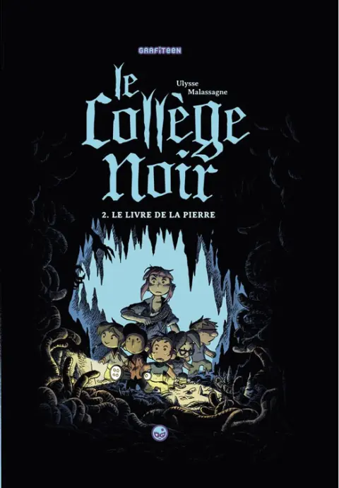 Le Collège noir Tome 2 Le livre de la pierre