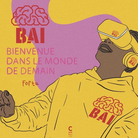 BAI Bienvenue dans le monde de demain