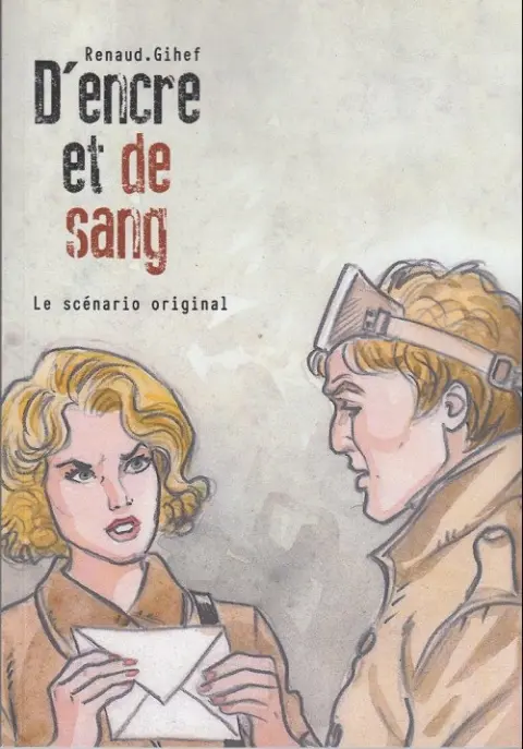 D'Encre et de Sang Le scénario original