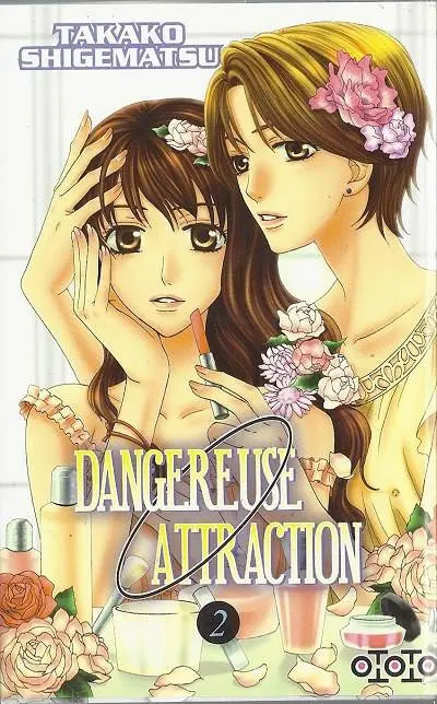 Dangereuse attraction 2