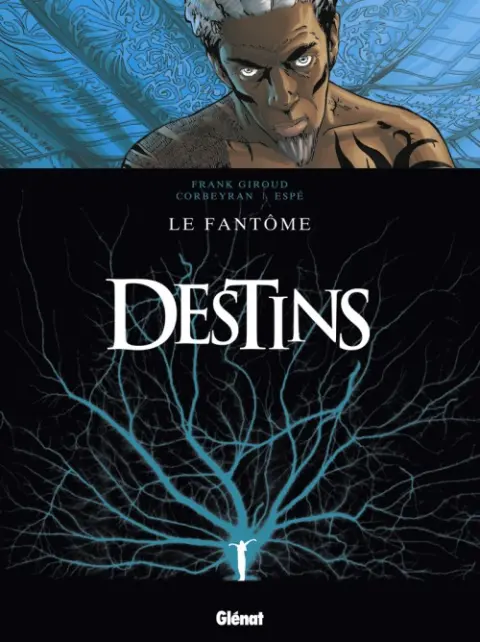 Destins Tome 5 Le fantôme