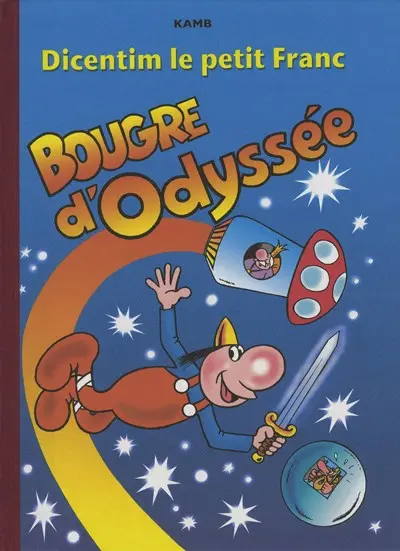 Dicentim le petit franc Tome 5 Bougre d'odyssée