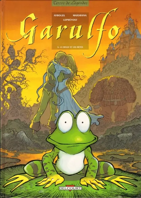 Garulfo Tome 6 La belle et les bêtes