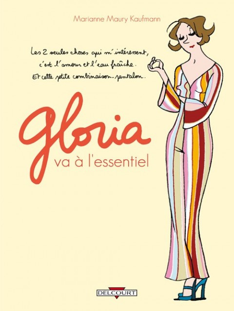 Couverture de l'album Gloria Tome 0 Gloria va à l'essentiel