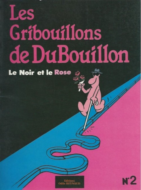 Couverture de l'album Les Gribouillons de DuBouillon Le Noir et le Rose