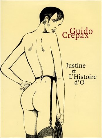 Guido Crépax (Les intégrales Taschen) Tome 2 Justine et Histoire d'O