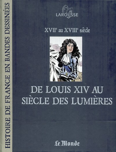 Couverture de l'album Histoire de France en Bandes Dessinées Tome 9 De Louis XIV au siècle des Lumières