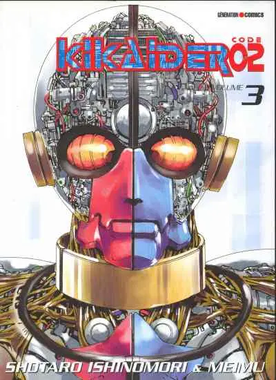 Kikaider code 02 Tome 3