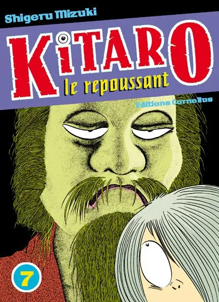 Kitaro le repoussant Tome 7