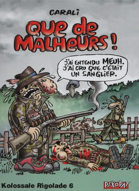 Kolossale rigolade Tome 6 Que de malheurs !