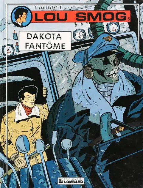 Lou Smog Tome 3 Dakota fantôme