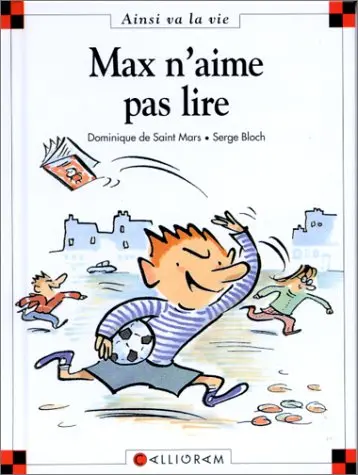 Ainsi va la vie Tome 2 Max n'aime pas lire
