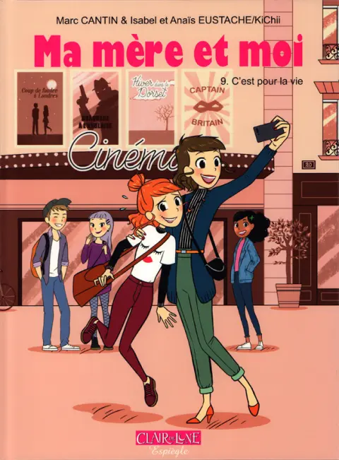 Ma mère et moi Tome 9 C'est pour la vie
