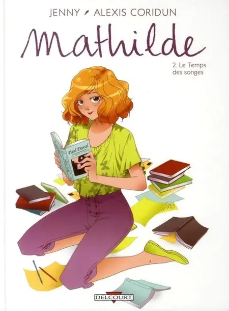 Mathilde Tome 2 Le Temps des songes