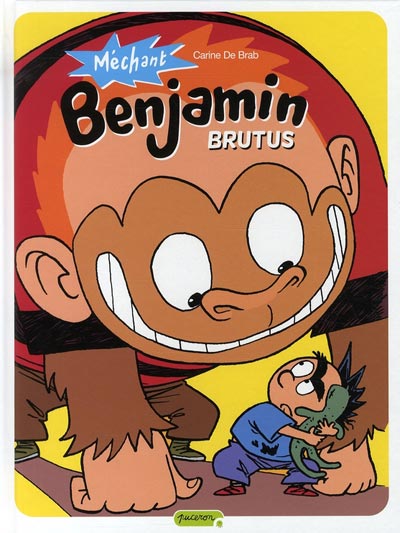Couverture de l'album Méchant Benjamin Tome 3 Brutus