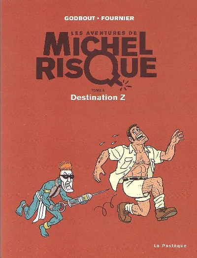 Couverture de l'album Les aventures de Michel Risque Tome 5 Destination Z