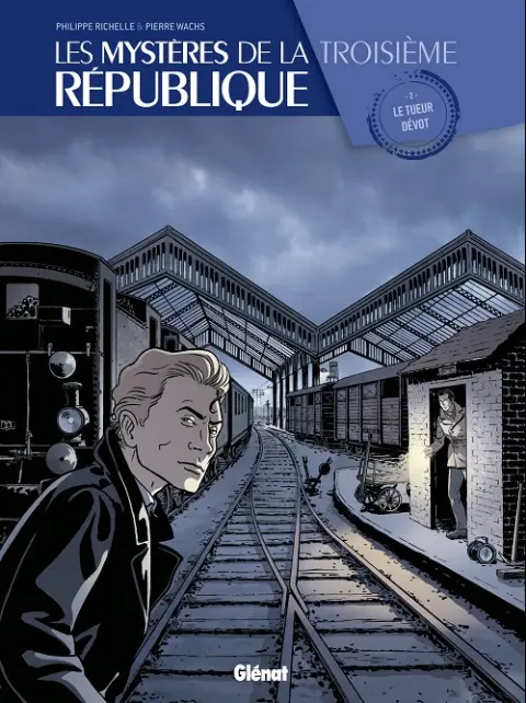 Les Mystères de la Troisième République Tome 2 Le tueur dévot