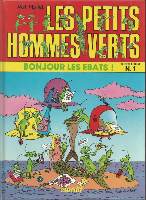 Les Petits hommes verts Tome 1 Bonjours les ébats