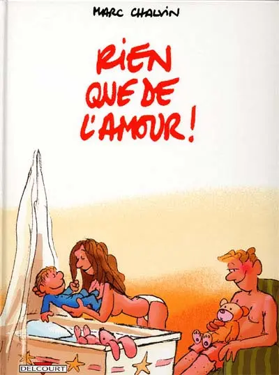 Rien que de l'amour !