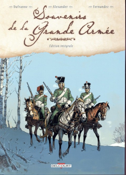 Couverture de l'album Souvenirs de la Grande Armée Edition Intégrale