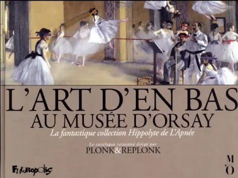 L'Art d'en bas au musée d'Orsay