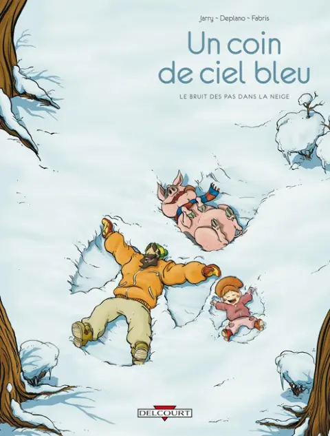 Un coin de ciel bleu Tome 2 Le bruit des pas dans la neige