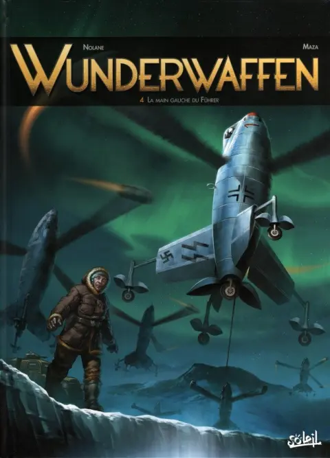 Wunderwaffen Tome 4 La main gauche du Führer