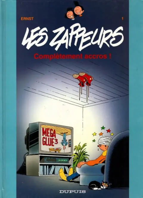 Les Zappeurs Tome 1 Complètement accros !