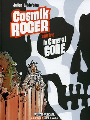 Couverture de l'album Cosmik Roger Tome 3 Cosmik Roger contre le Général Gore