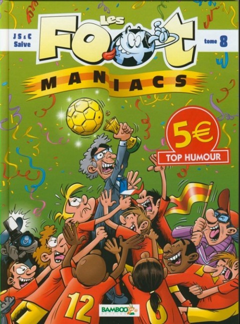Les Foot-maniacs Tome 8