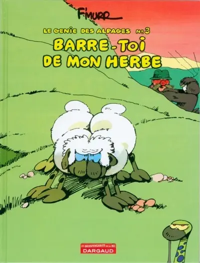Couverture de l'album Le Génie des Alpages Tome 3 Barre-toi de mon herbe