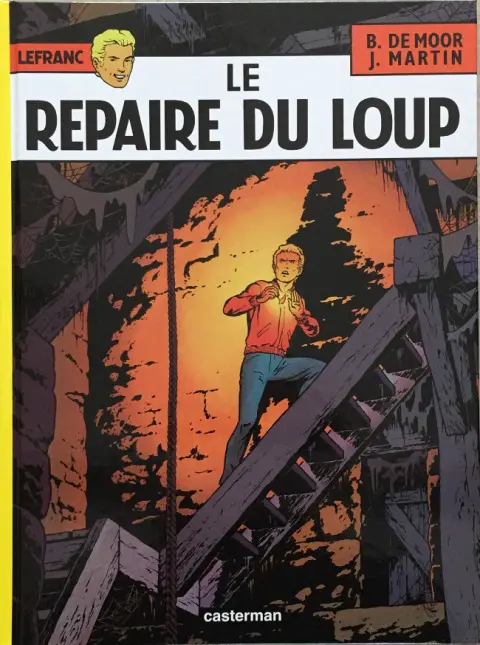 Couverture de l'album Lefranc Tome 4 Le repaire du loup