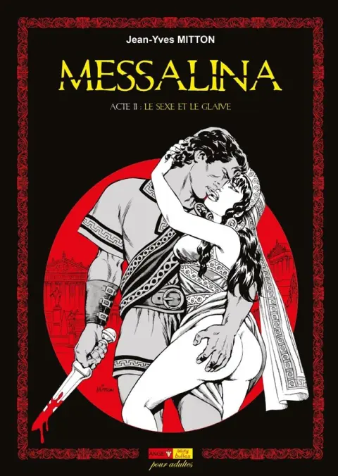 Couverture de l'album Messalina Acte II Le sexe et le glaive