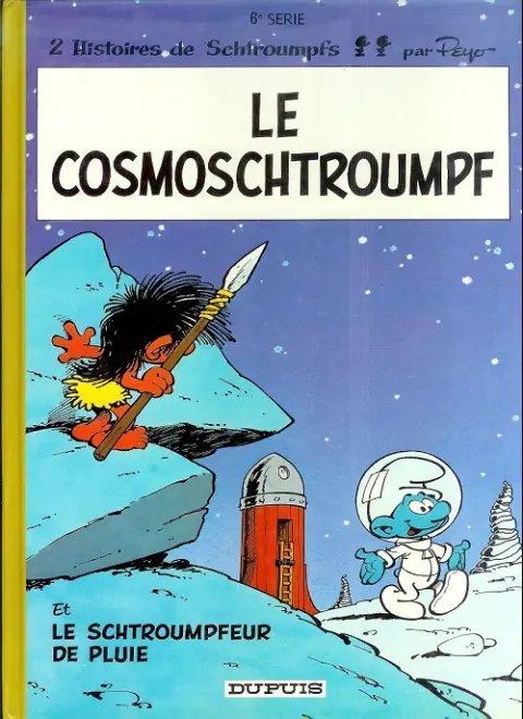 Couverture de l'album Les Schtroumpfs Tome 6 Le cosmoschtroumpf