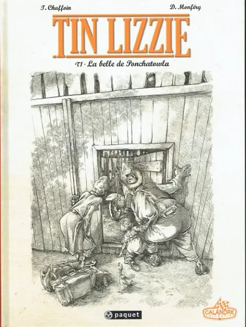 Couverture de l'album Tin Lizzie Tome 1 La belle de Ponchatowla