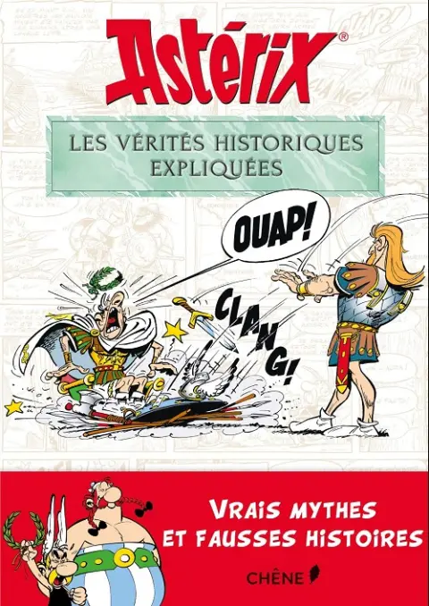 Astérix Les vérités historiques expliquées