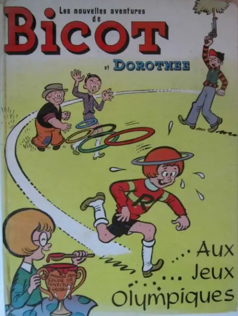 Les nouvelles histoires de Bicot Tome 3 Bicot et Dorothé aux Jeux Olympiques