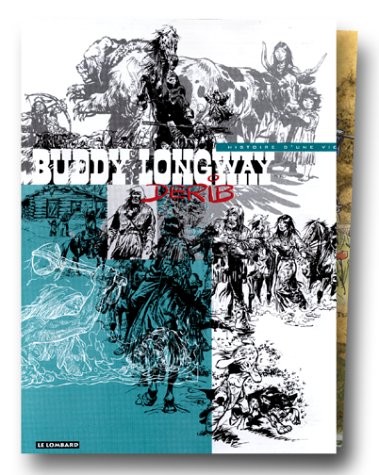 Couverture de l'album Buddy Longway Histoire d'une vie