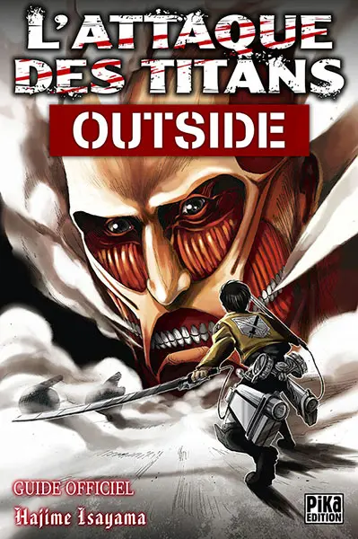 L'Attaque des Titans Outside - Guide officiel