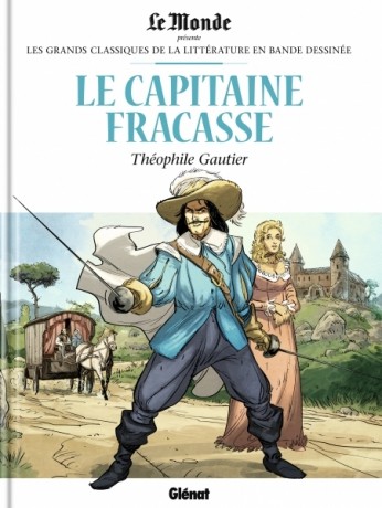 Les Grands Classiques de la littérature en bande dessinée Tome 11 Le Capitaine Fracasse