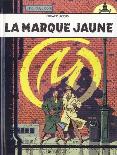 Blake et Mortimer Tome 6 La marque jaune