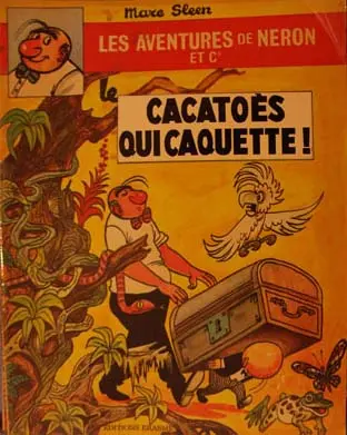 Les Aventures de Néron et Co Tome 21 Cacatoès qui caquete