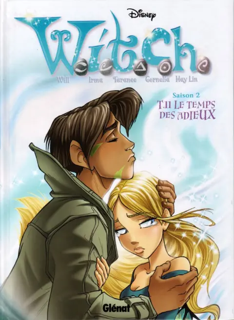 W.I.T.C.H. Tome 11 Le temps des adieux