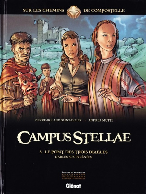 Couverture de l'album Campus Stellae, sur les chemins de Compostelle Tome 3 Le Pont des trois diables - D'Arles aux Pyrénées