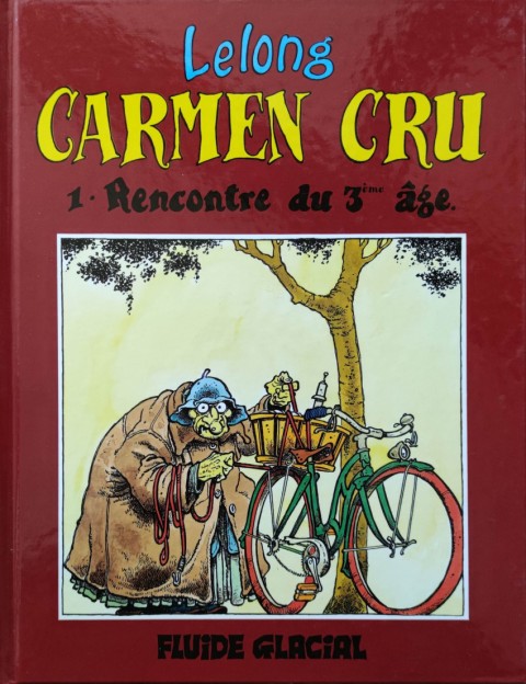 Couverture de l'album Carmen Cru Tome 1 Rencontre du 3ème âge