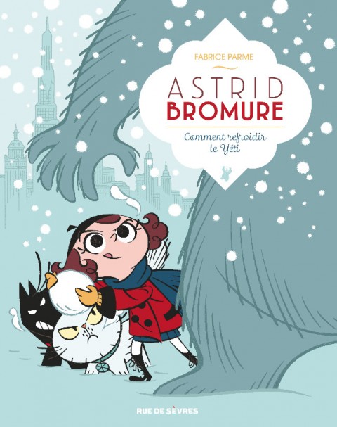 Couverture de l'album Astrid Bromure Tome 5 Comment refroidir le Yéti